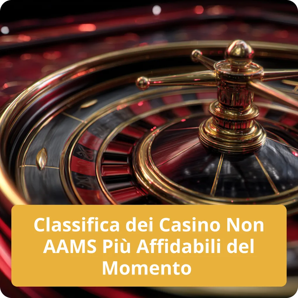 Classifica dei Casino Non AAMS Più Affidabili del Momento – top lista Classifica dei Casino Non AAMS Più Affidabili del Momento
