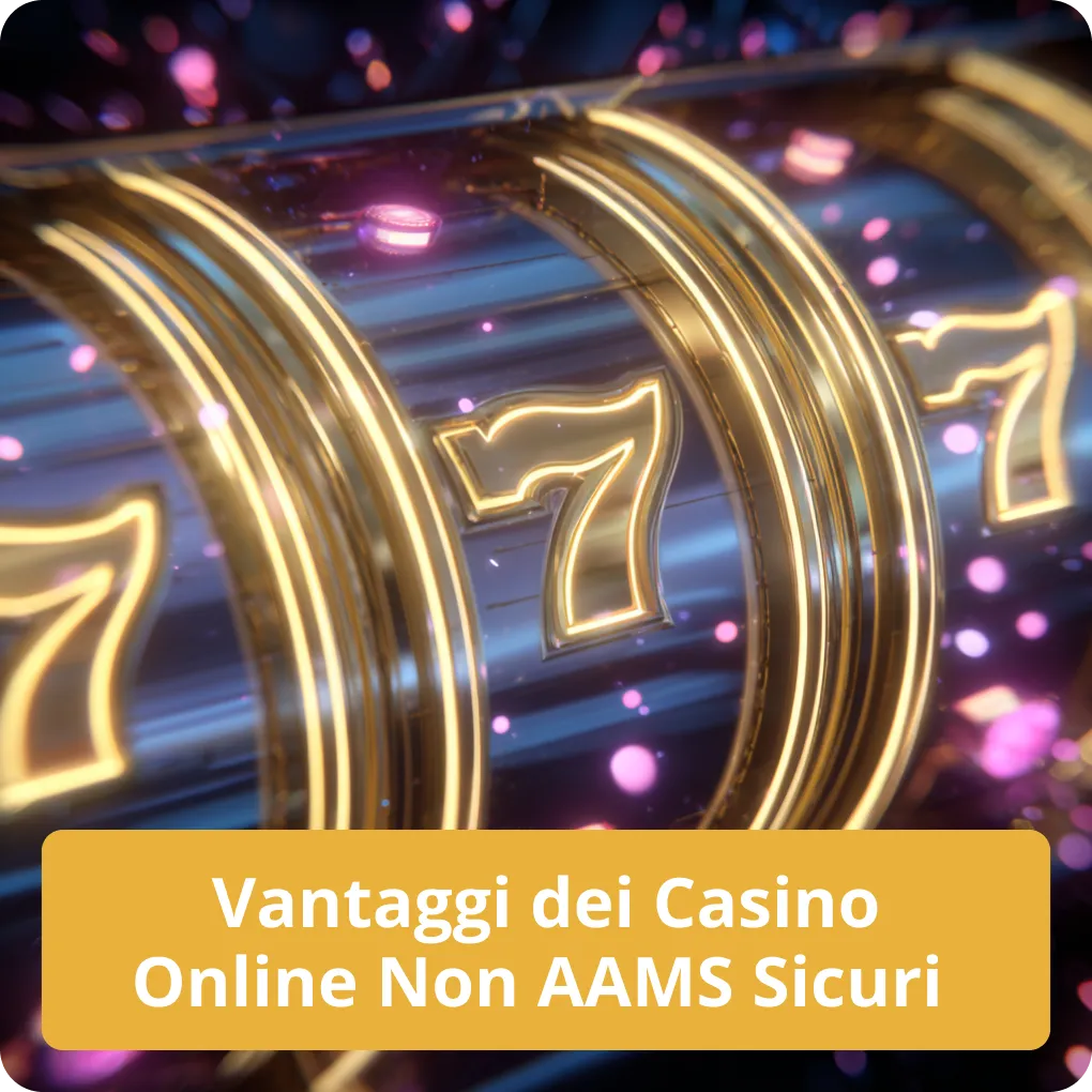 Vantaggi dei casino online non AAMS sicuri – punti forti Vantaggi dei casino online non AAMS sicuri